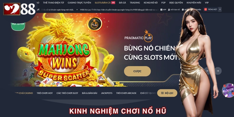 Kinh Nghiệm Chơi Nổ Hũ Chắc Thắng Từ Các Cao Nhân Kỳ Cựu