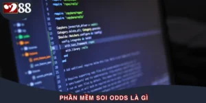 Giải Mã Phần Mềm Soi Odds Là Gì Trong Cá Cược Online?